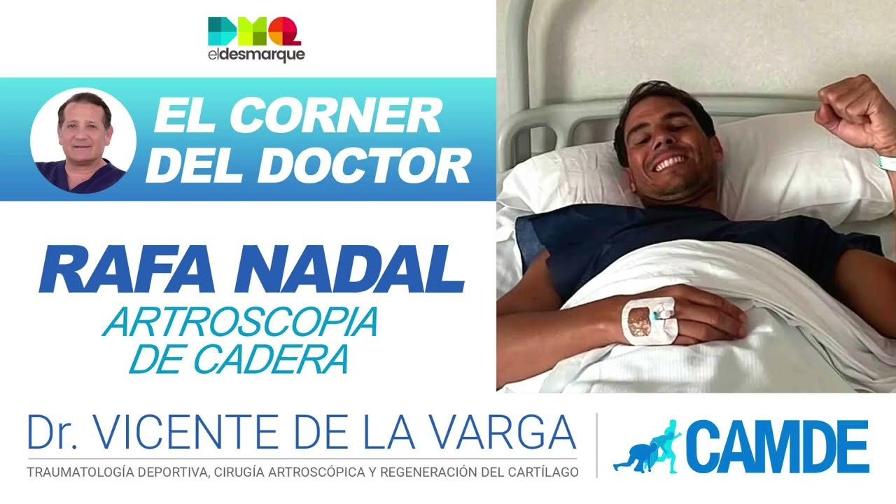 RAFA NADAL ARTROSCOPIA DE CADERA