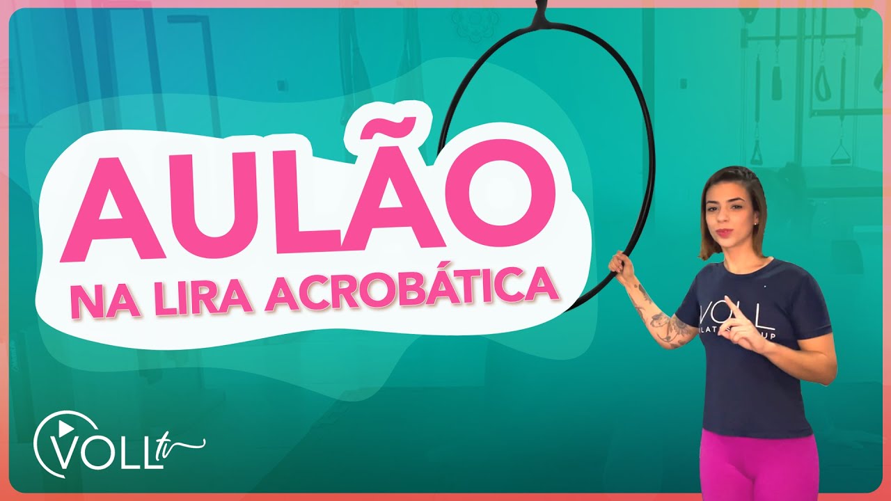 Aula completa na Lira Acrobática: explorando todo o corpo!