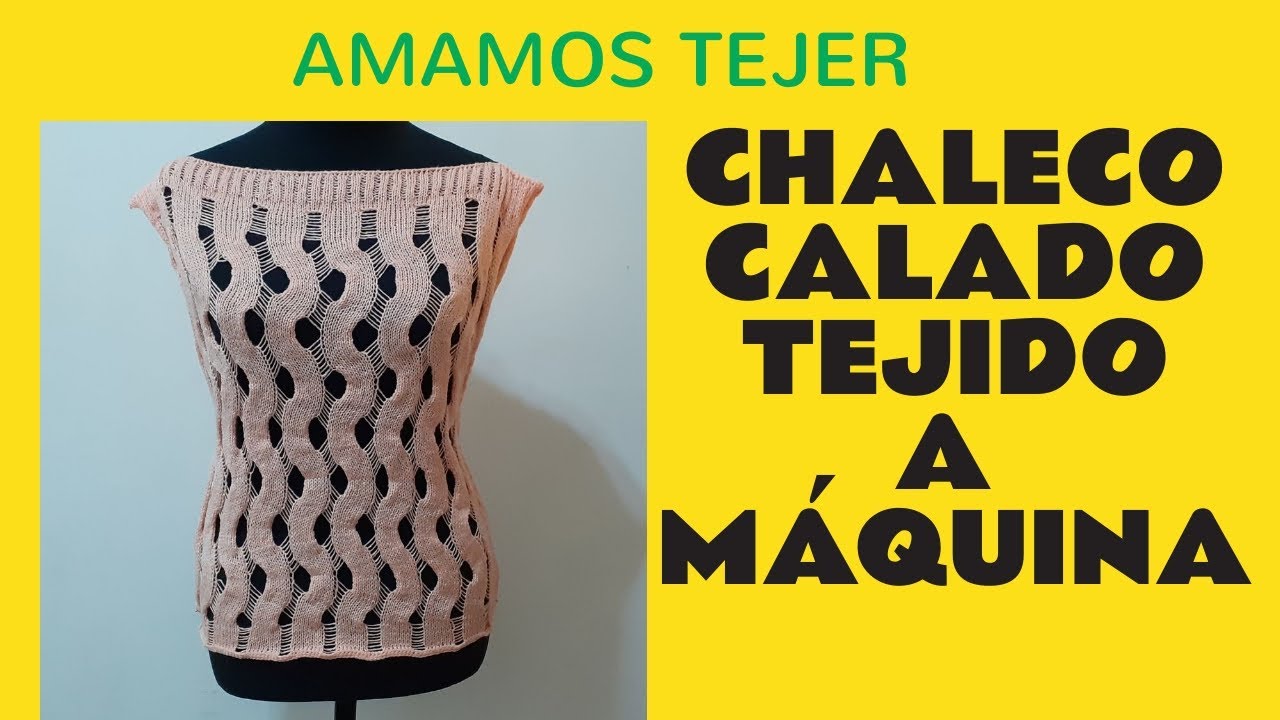 🌟 CHALECO CALADO TEJIDO A MÁQUINA 🌟
