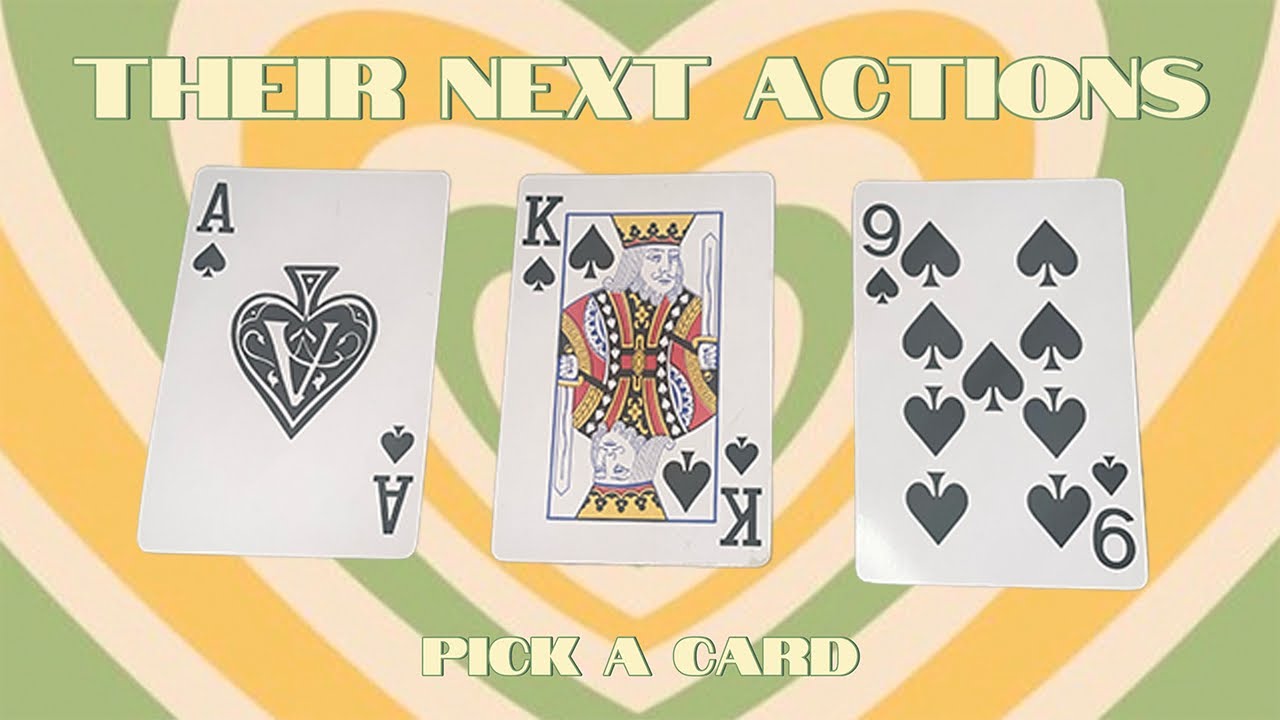 Their Next Actions Towards You 😳 Pick A Card ♠️