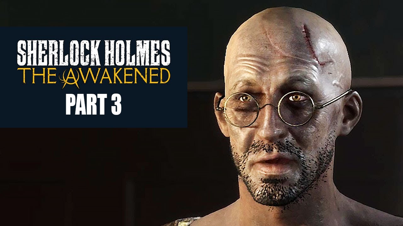 Sherlock Holmes: The Awakened - Part 3 - The Mountains Of Madness Walkthrough | No Commentary
