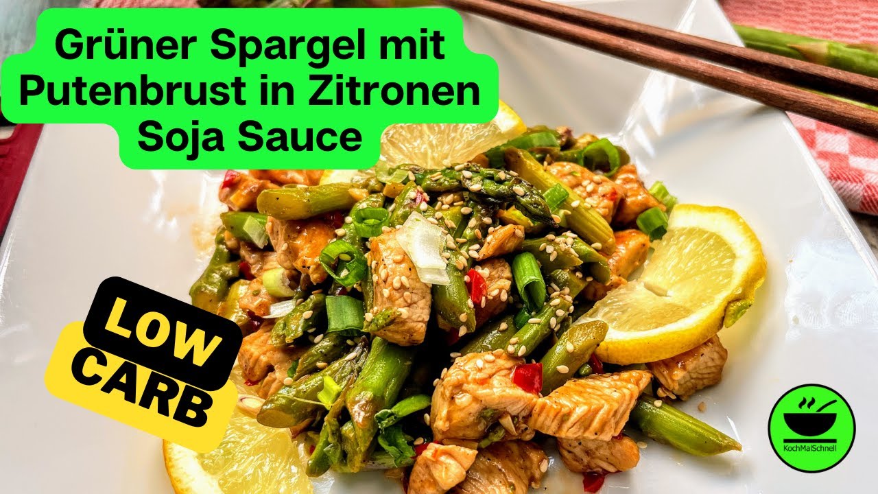 Low Carb Grüner Spargel mit Pute in Zitronen Soja Sauce von KochMalSchnell