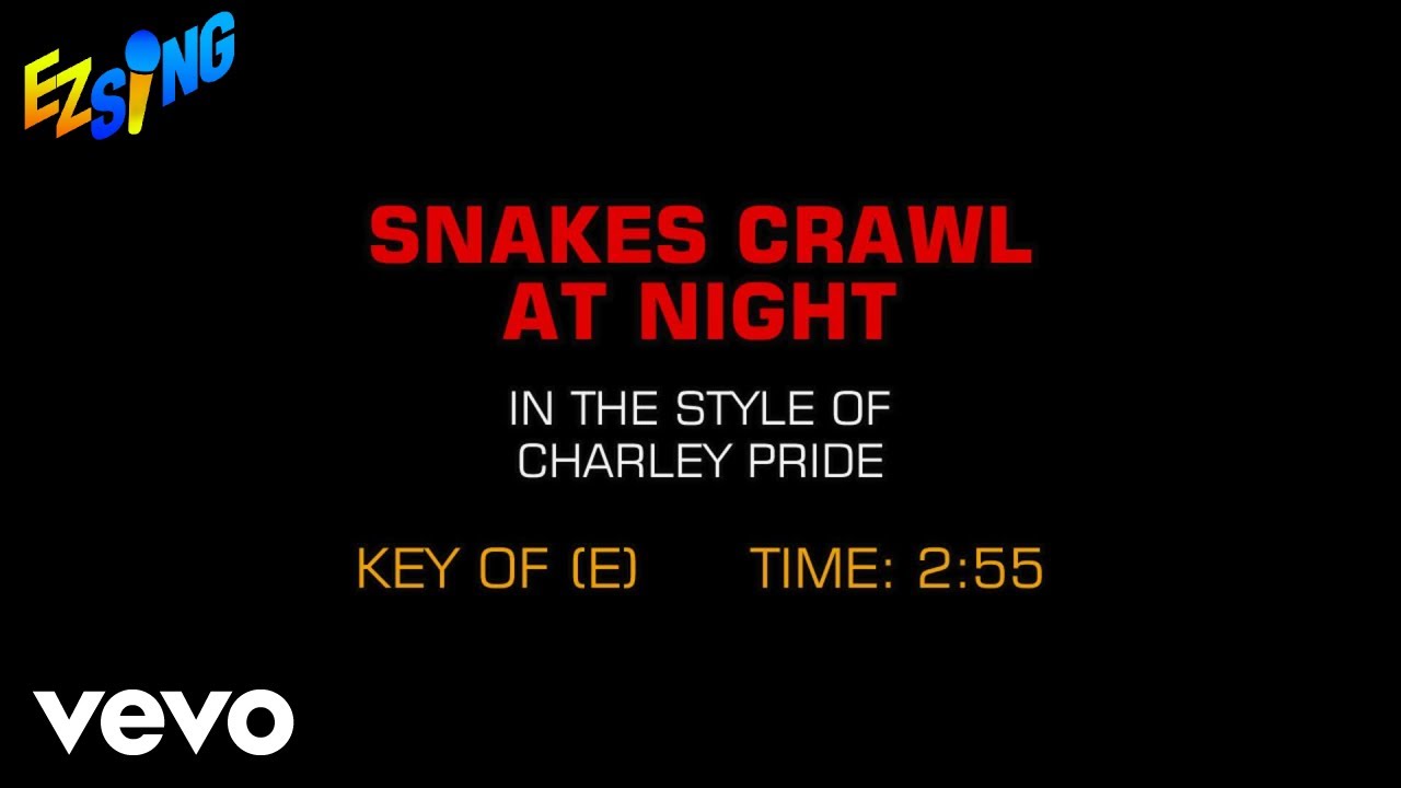 Charley Pride - Snakes Crawl At Night (Karaoke EZ Sing)