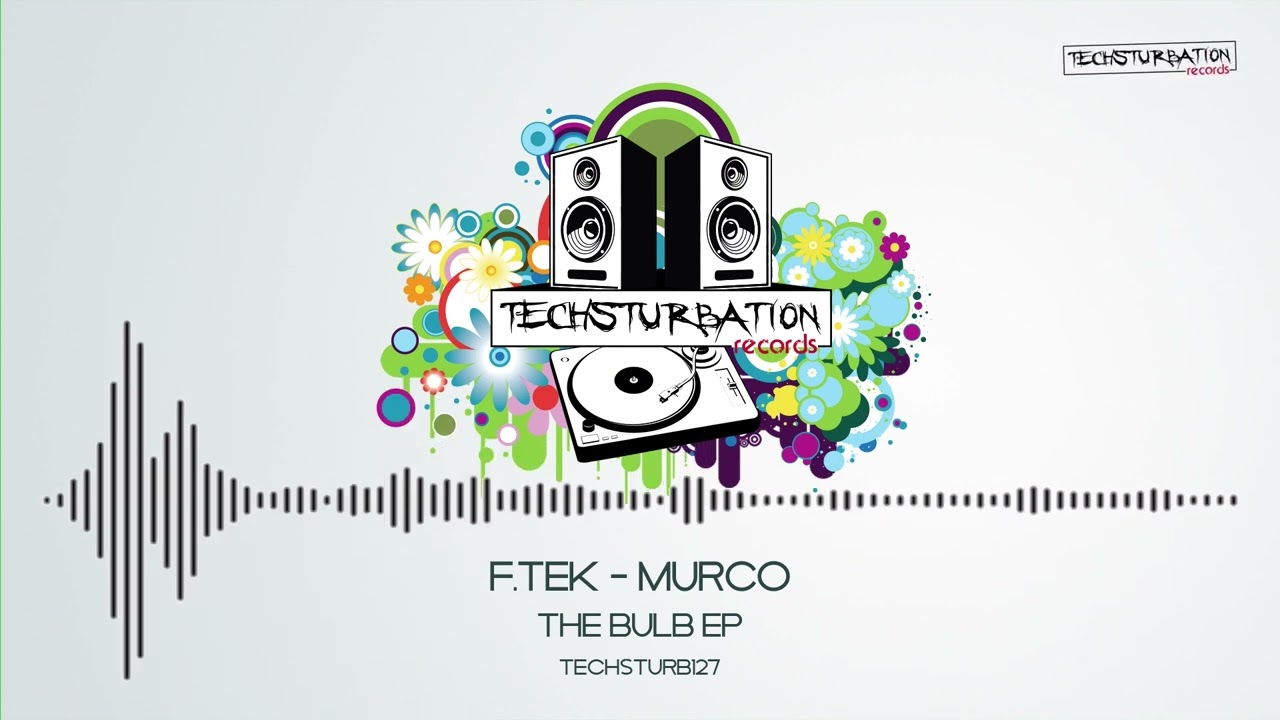 F.Tek - Murco (Original Mix) TECHSTURB127