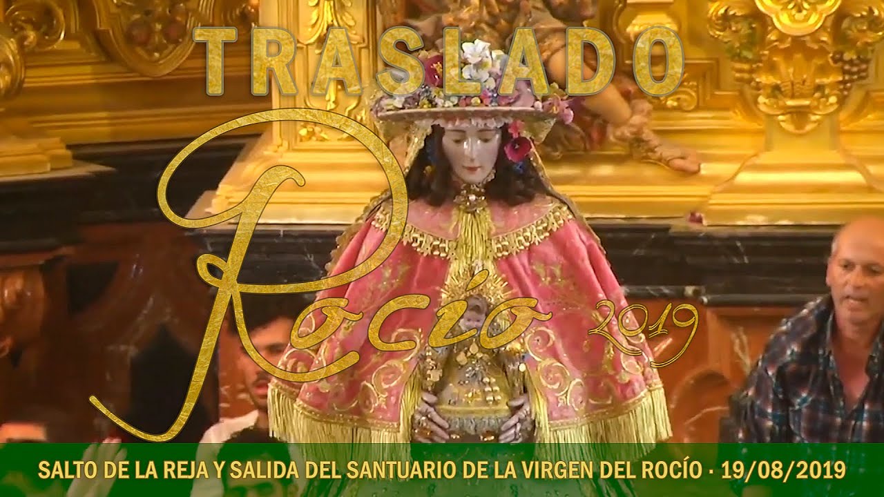 SALTO REJA Y SALIDA DEL SANTUARIO · VIRGEN DEL ROCÍO (DE PASTORA) · TRASLADO 2019  | #CIRINEOelROCÍO