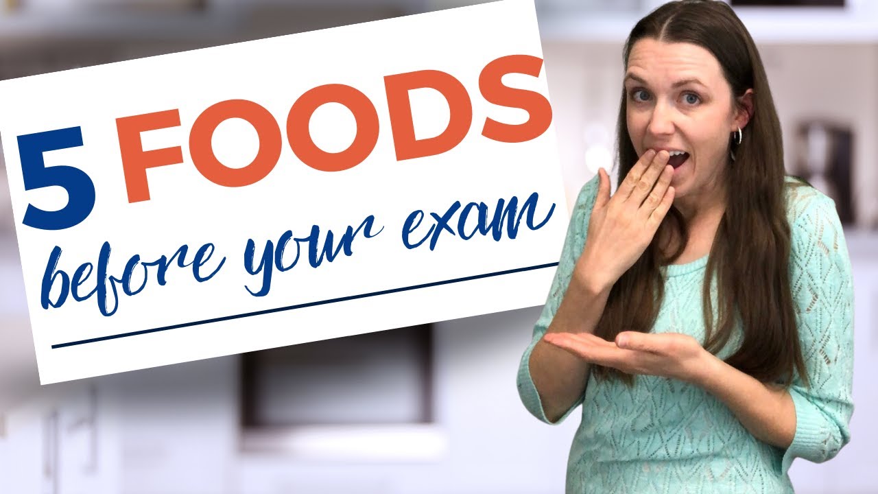 Want to Ace Your Exam? Eat These Foods First