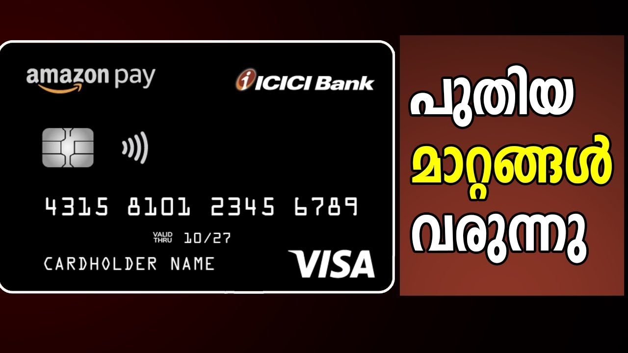 Amazon Pay ICICI CARD ഒക്ടോബർ മുതൽ വരുന്ന മാറ്റങ്ങൾ | Lower Forex & New Cashback Rules