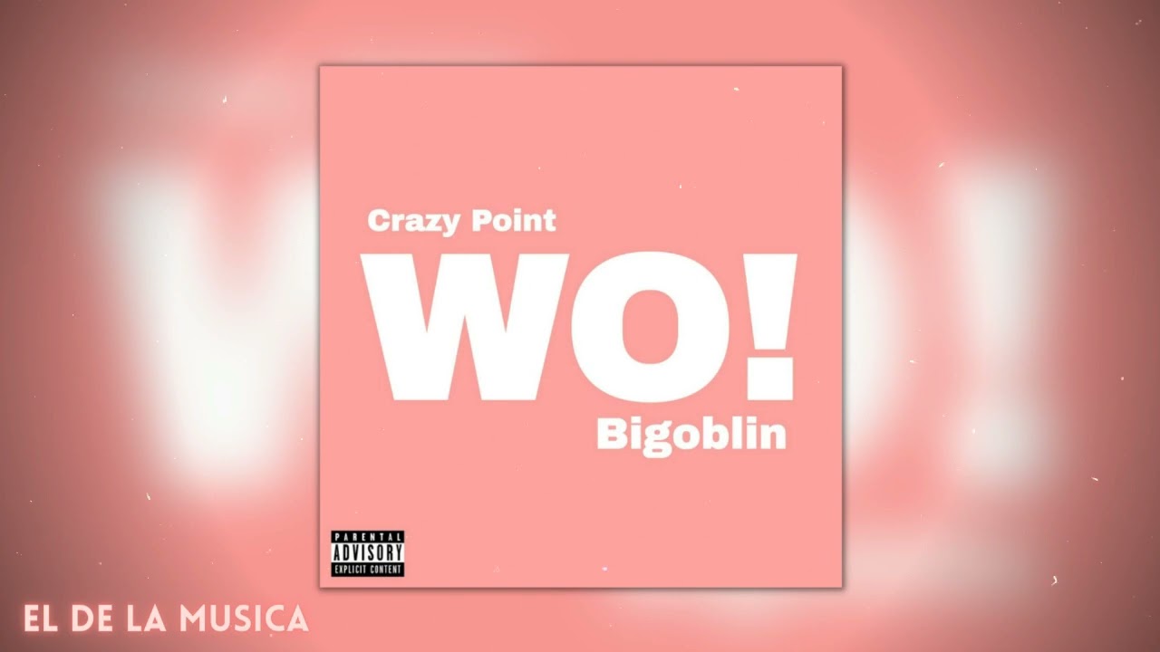 Crazy Point ❌ BIGOBLIN - WO! 😲 (Slowed + Reverb)