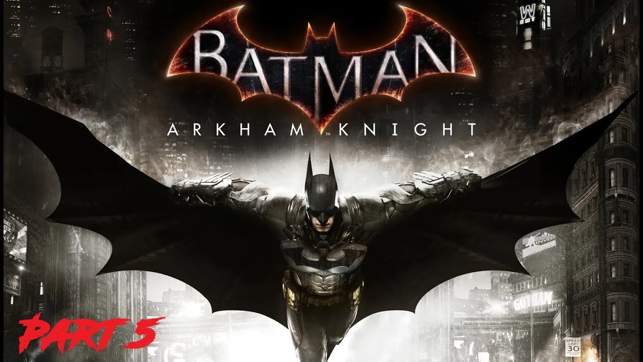 BAT MAN  Arkham  knight part  5  irl Live stream !