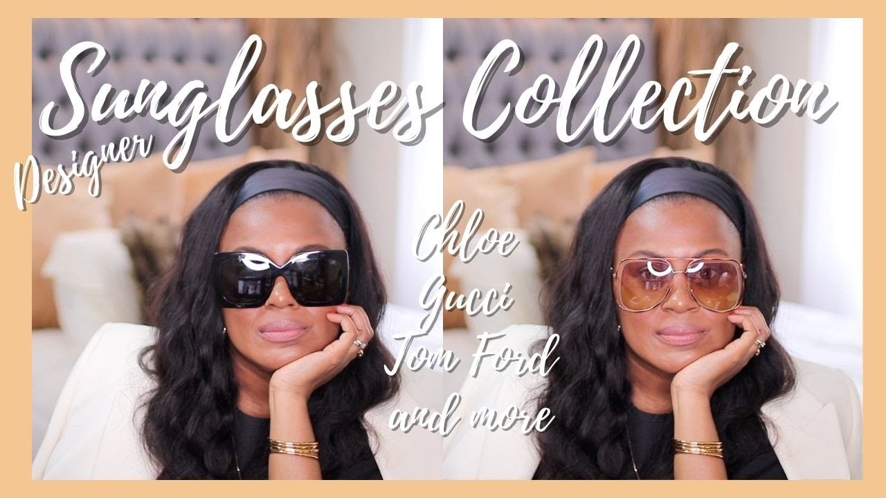 Коллекция роскошных солнцезащитных очков 2021 — часть 1 | Chloe | Gucci | Tom Ford | Simply Kura