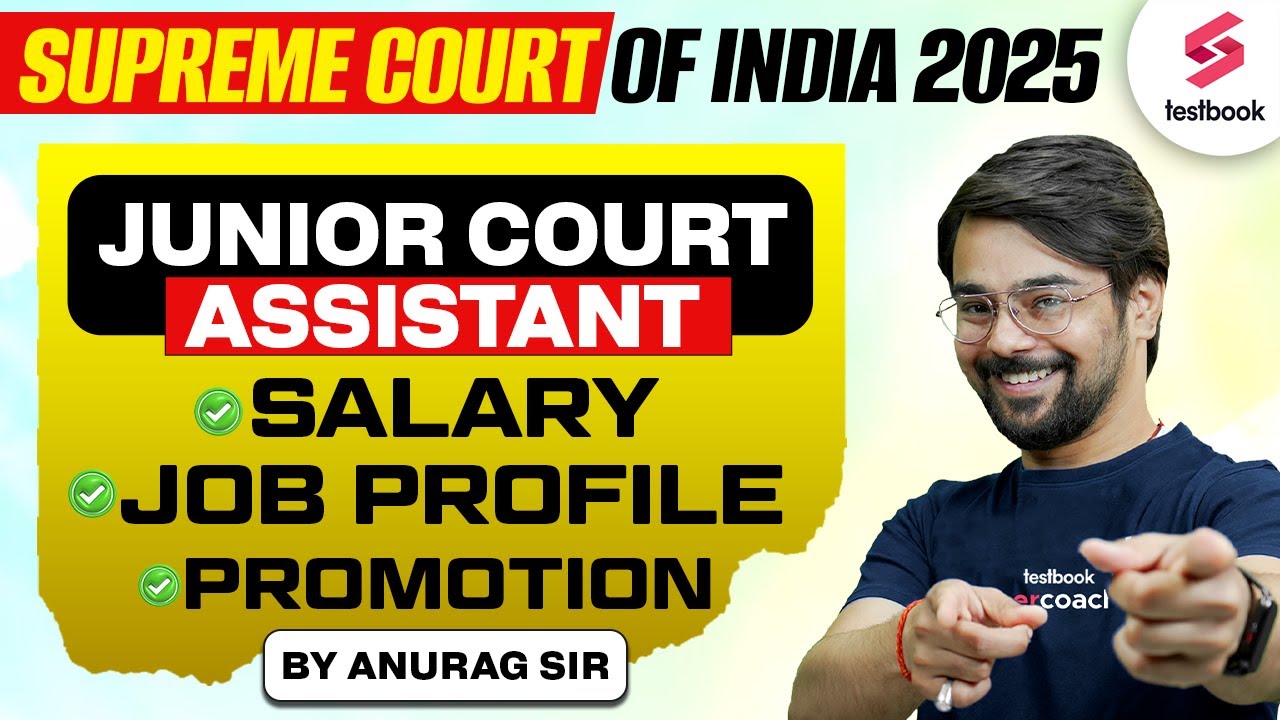SUPREME COURT OF INDIA 2025 | JUNIOR COURT ASSISTANT SALARY,JOB PROFILE, PROMOTION | BY ANURAG SIR