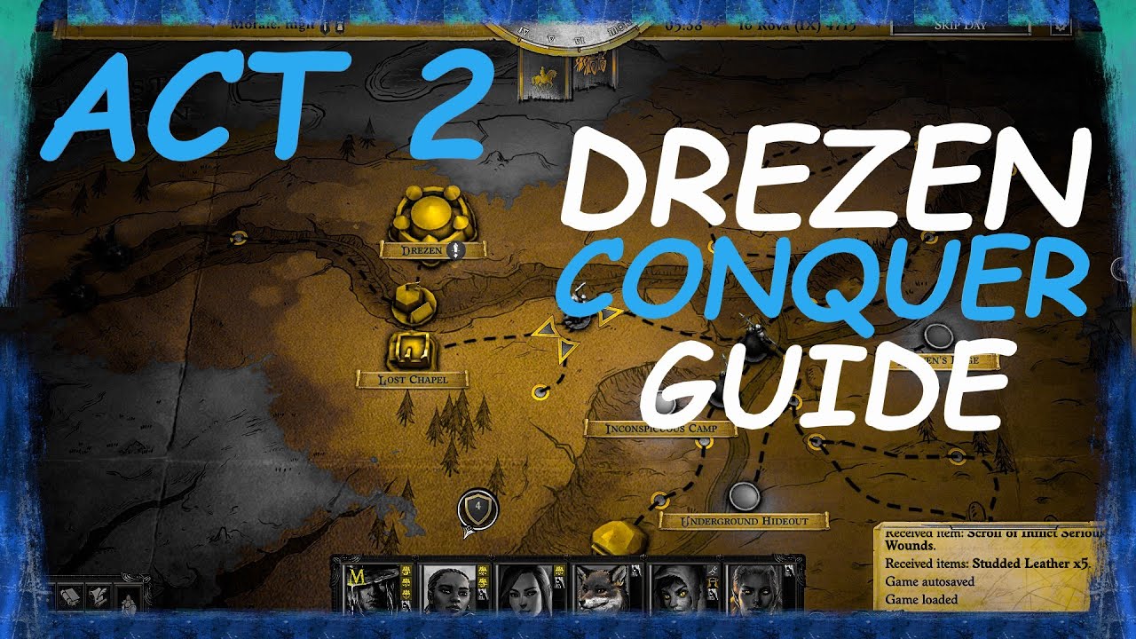 DREZEN Conquer map ACT 2 Complete Ultimate Guide - Pathfinder: Wrath of the Righteous - Unfair ready