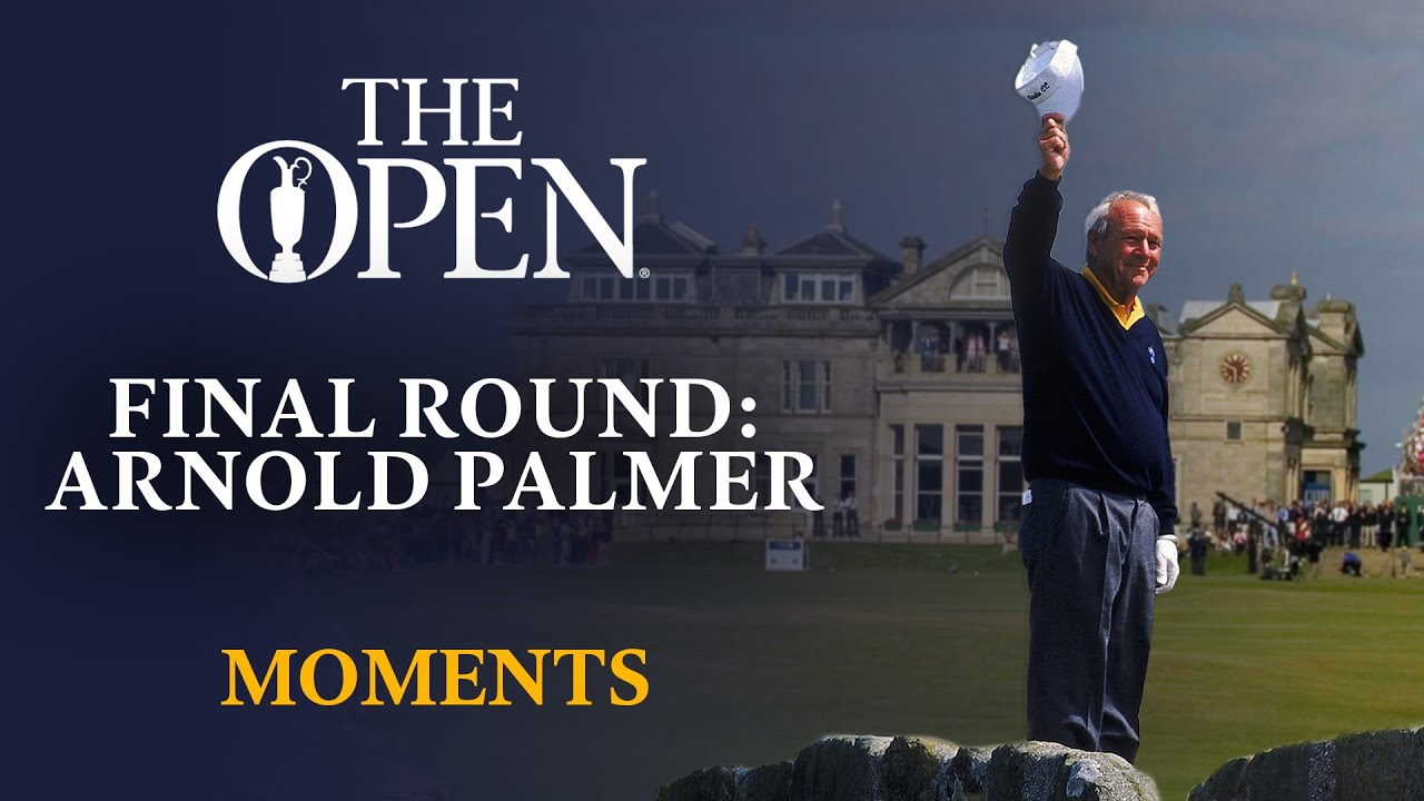 The Final Round of ‘The King’ | Arnold Palmer | Open Moments