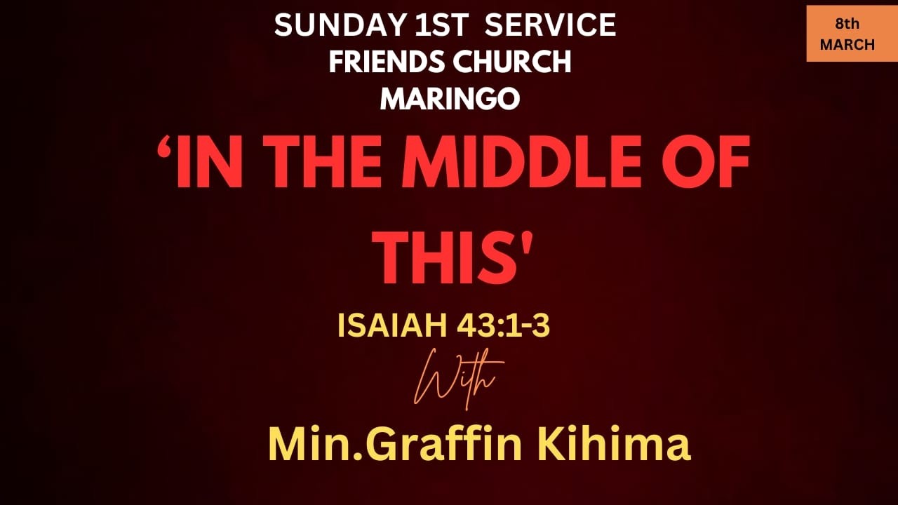 In the Middle of This | Isaiah 43:1-3 | Graffin Kihima