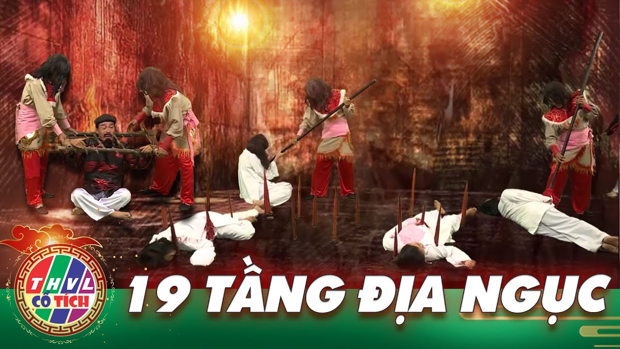 CỔ TÍCH MỚI 2024 | 19 TẦNG ĐỊA NGỤC | CỔ TÍCH VIỆT NAM HAY MỚI NHẤT 2024 | CỔ TÍCH VIỆT NAM 2024