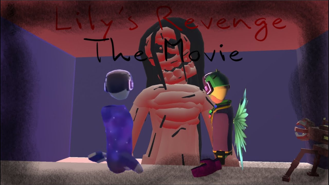 Lily’s Revenge: The Movie