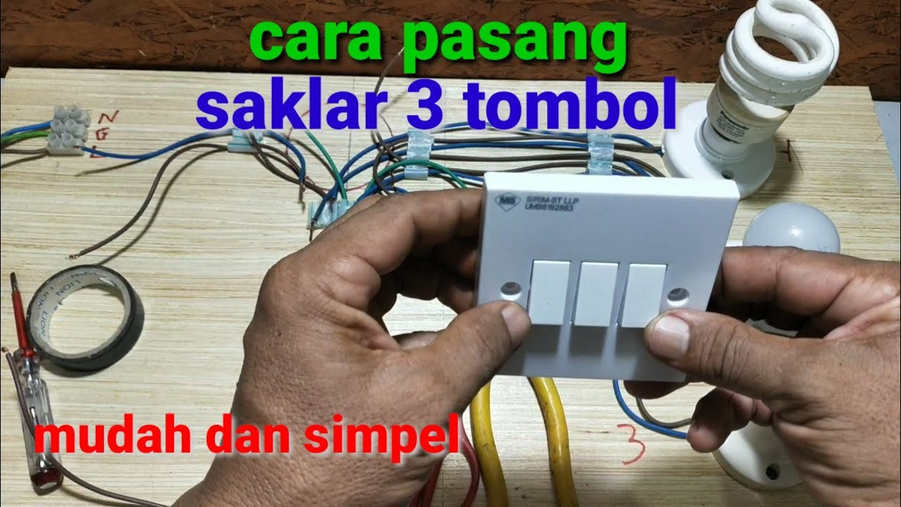 Cara pasang saklar triple/saklar 3 tombol untuk 3 lampu-instalasi listrik rumah || untuk pemula