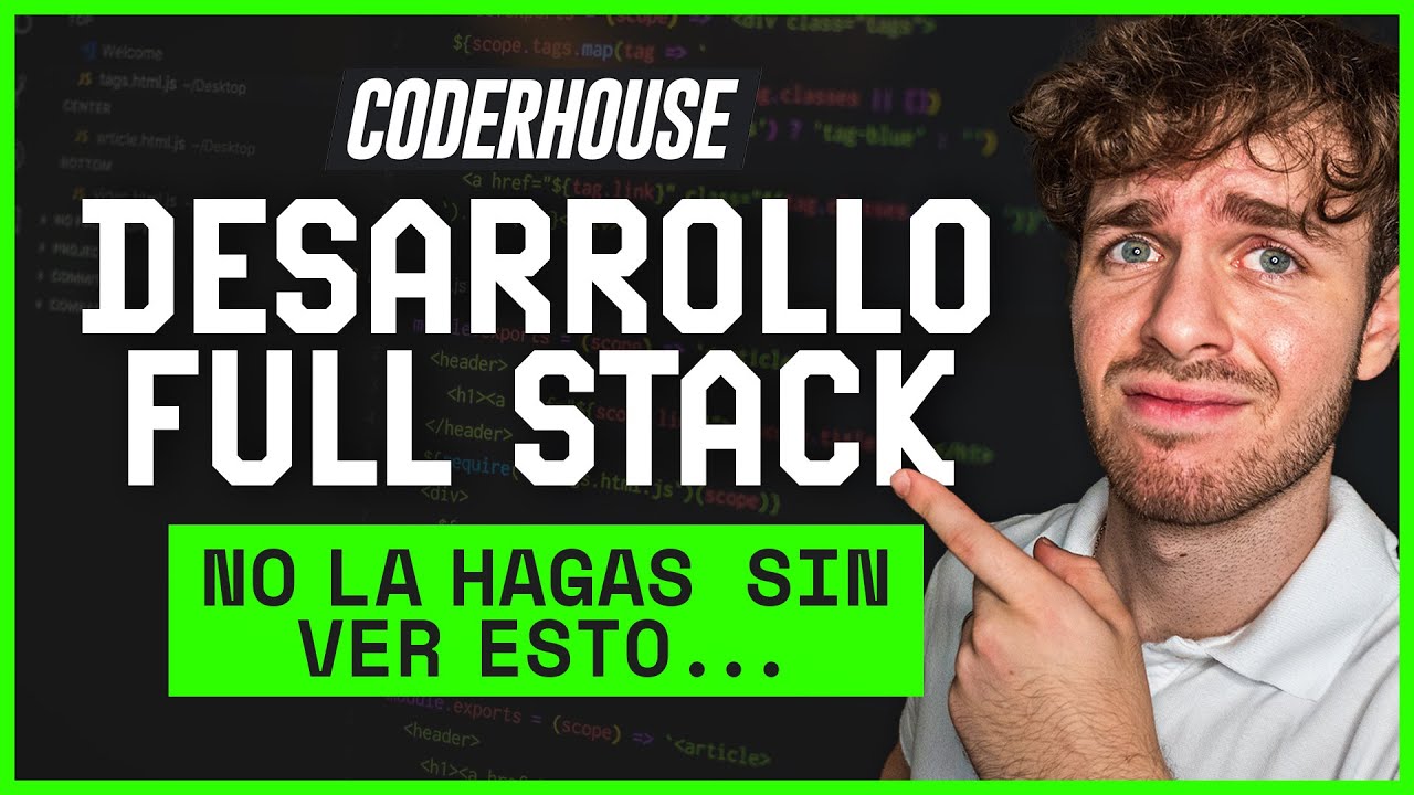 CARRERA DESARROLLO WEB FULL STACK CODERHOUSE ¿Vale la pena? Opinión