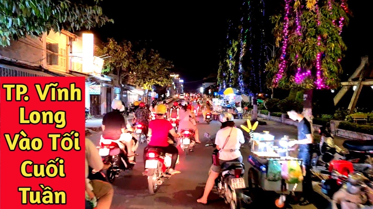 Dạo một vòng thành phố Vĩnh Long vào buổi tối để thư giãn cuối tuần | KPVL