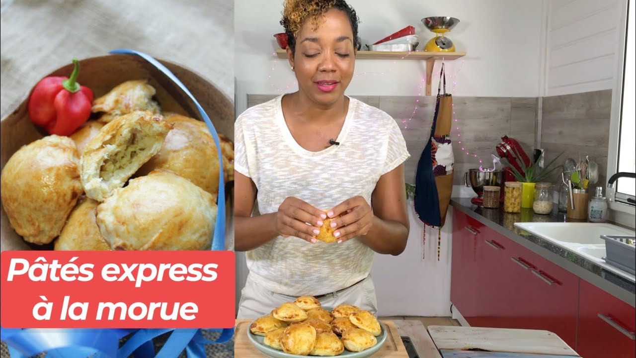 Les PÂTÉS (express) à la MORUE
