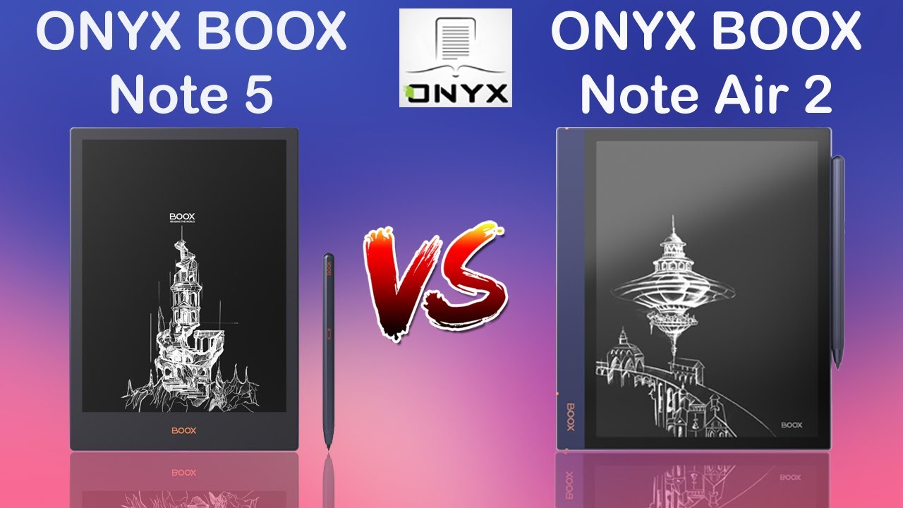 ONYX BOOX Note 5 Vs ONYX BOOX Note Air 2 Full Specs Comparison.