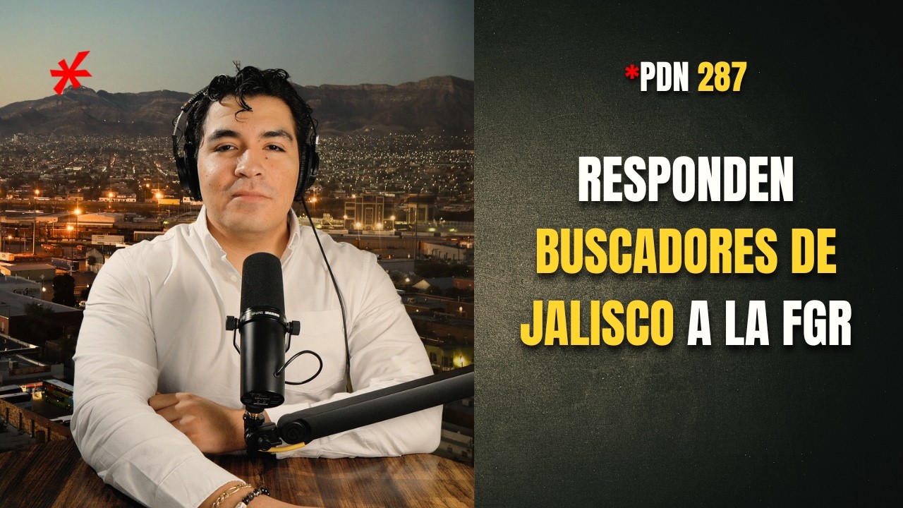 PDN 287 - RESPONDEN BUSCADORES DE JALISCO A LA FGR