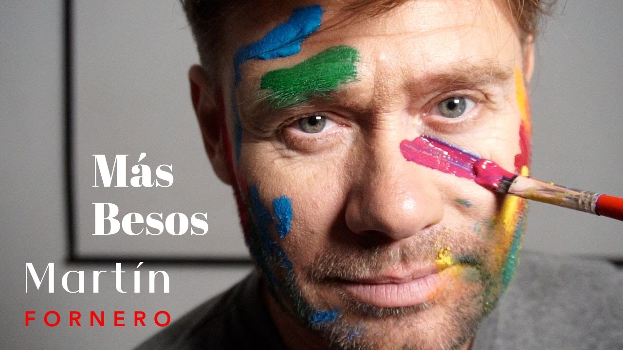 Martín Fornero - Más Besos (VIDEO OFICIAL)