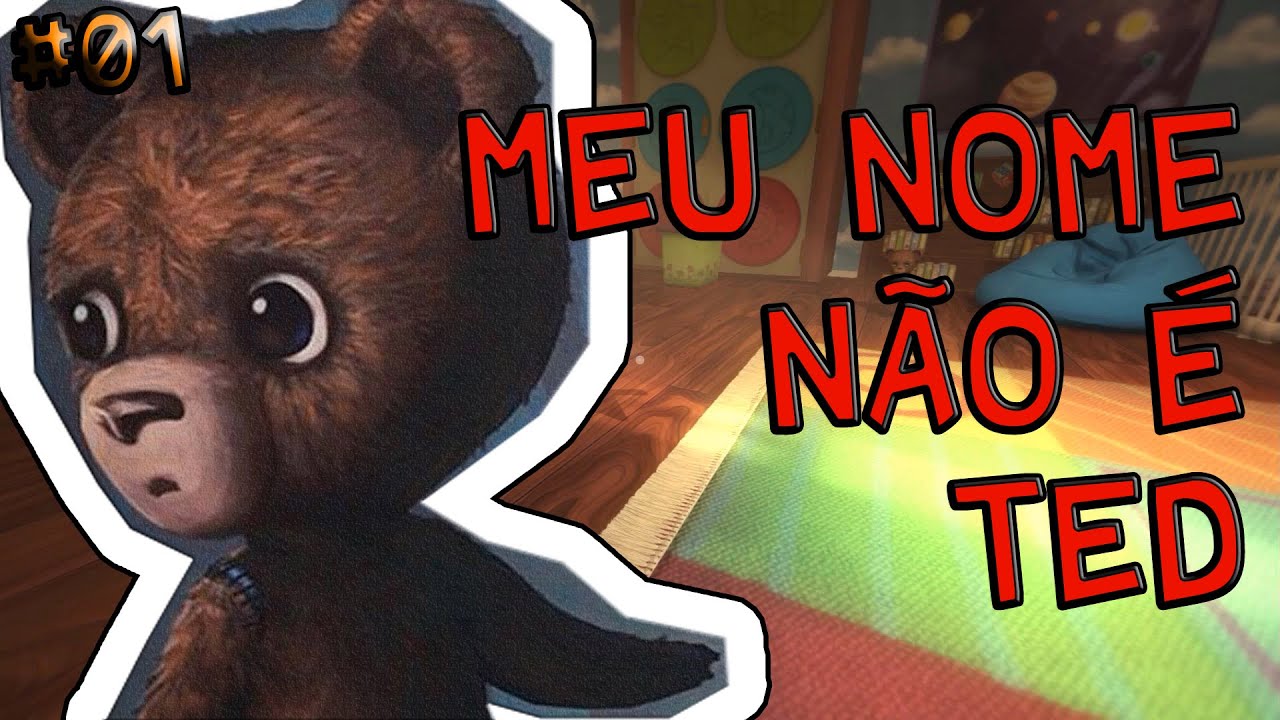 Meu nome não é Ted #01 - AMONG THE SLEEP - Fala do Protagonista