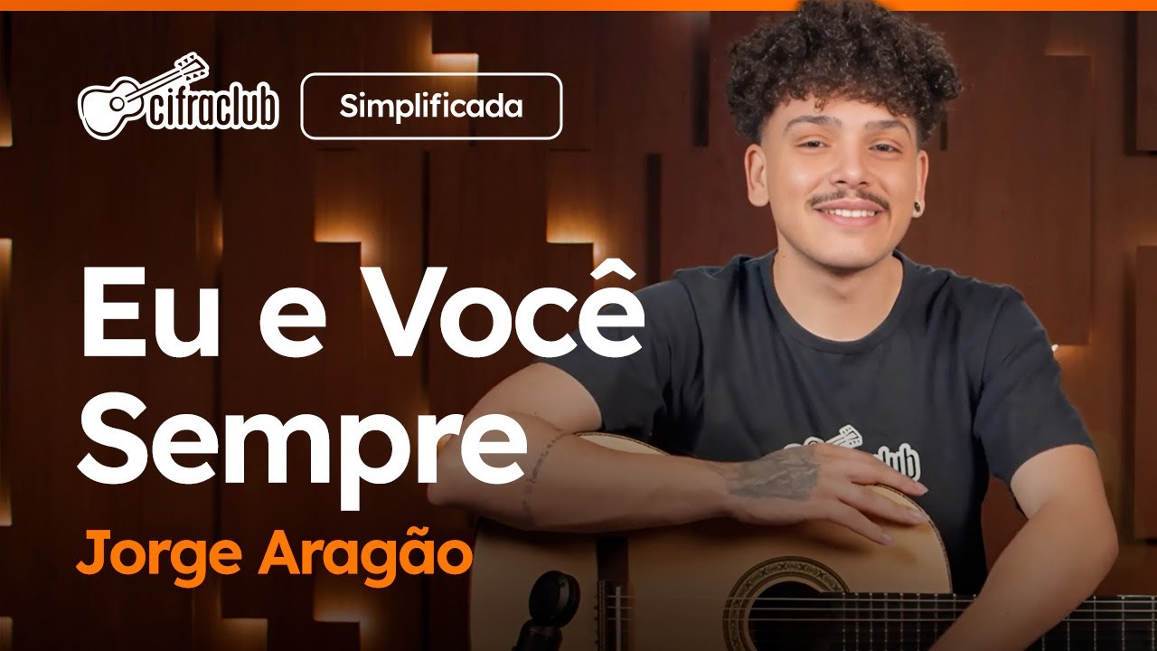 EU E VOCÊ SEMPRE - Jorge Aragão (Simplificada) | Como tocar no violão