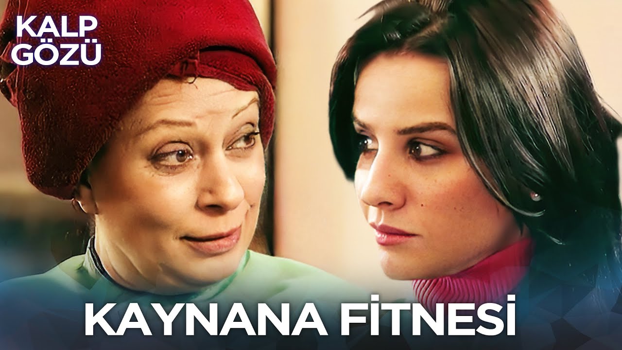 Kaynana Fitnesi - Kalp G&ouml;z&uuml;