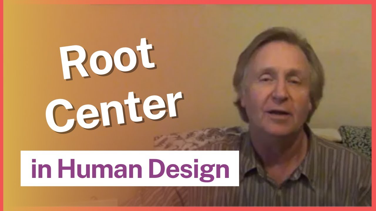 Centers in the Human Design Chart: The Root Center with Chetan Parkyn