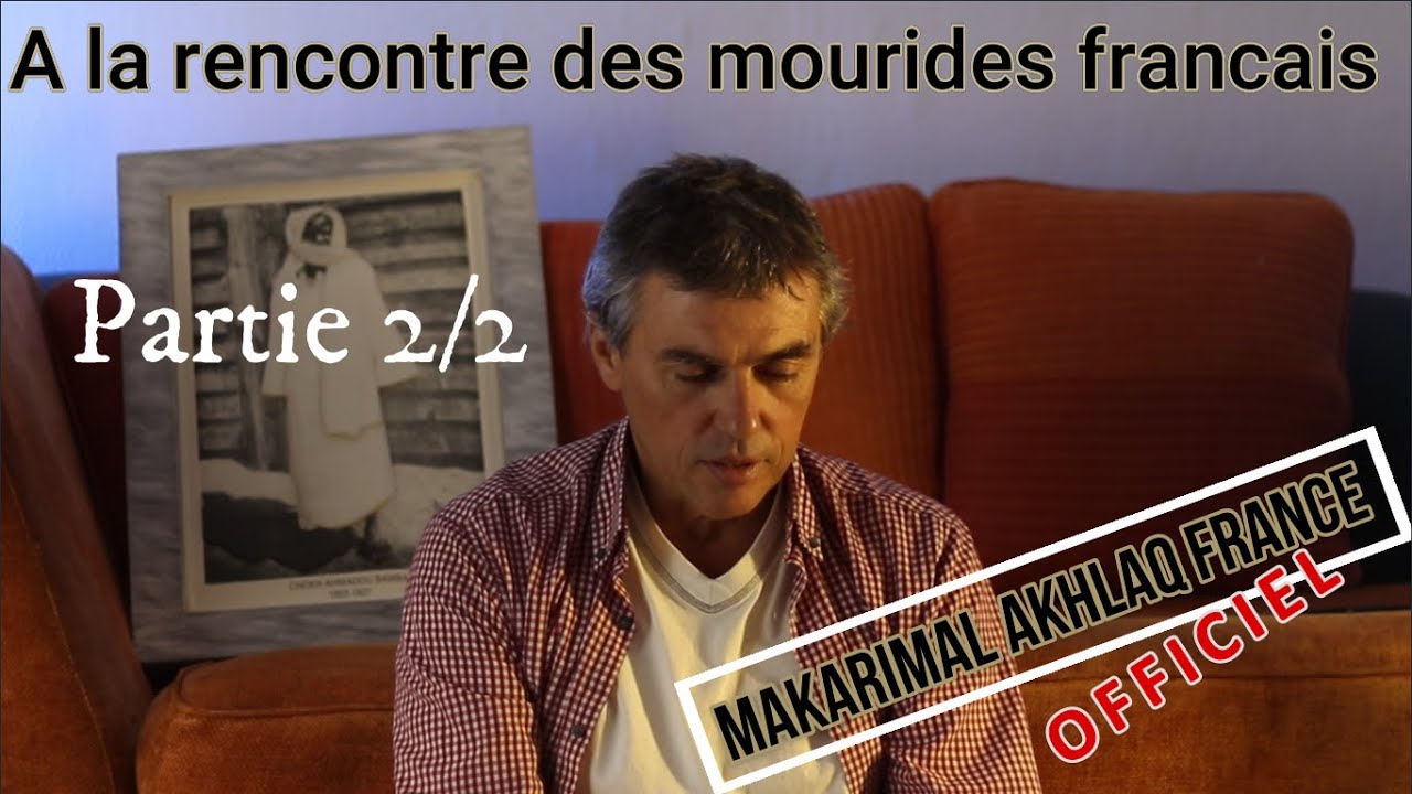 A la rencontre des Mourides Francais,  épisode 5 