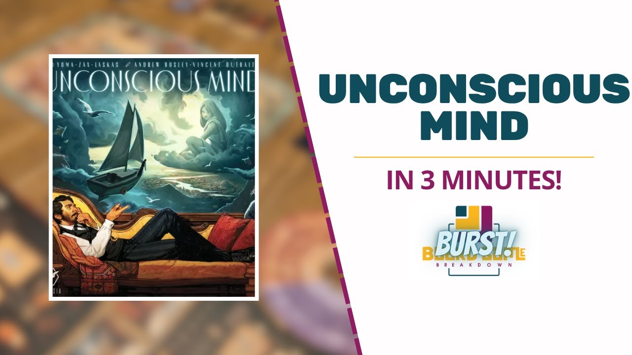 Board Game Breakdown BURST: Unconscious Mind in 3 Minutes!