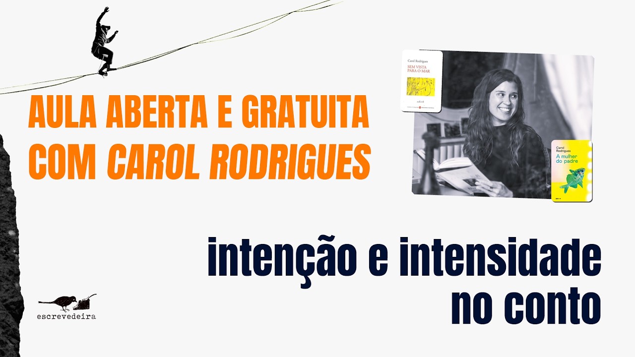 Por que o conto é tão intenso? | Aula aberta com Carol Rodrigues
