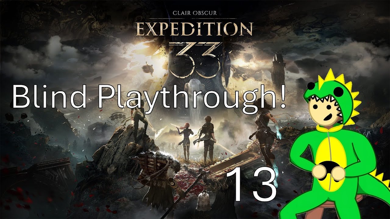 Starting ACT 3! Expedition 33! Come Hang Out!
