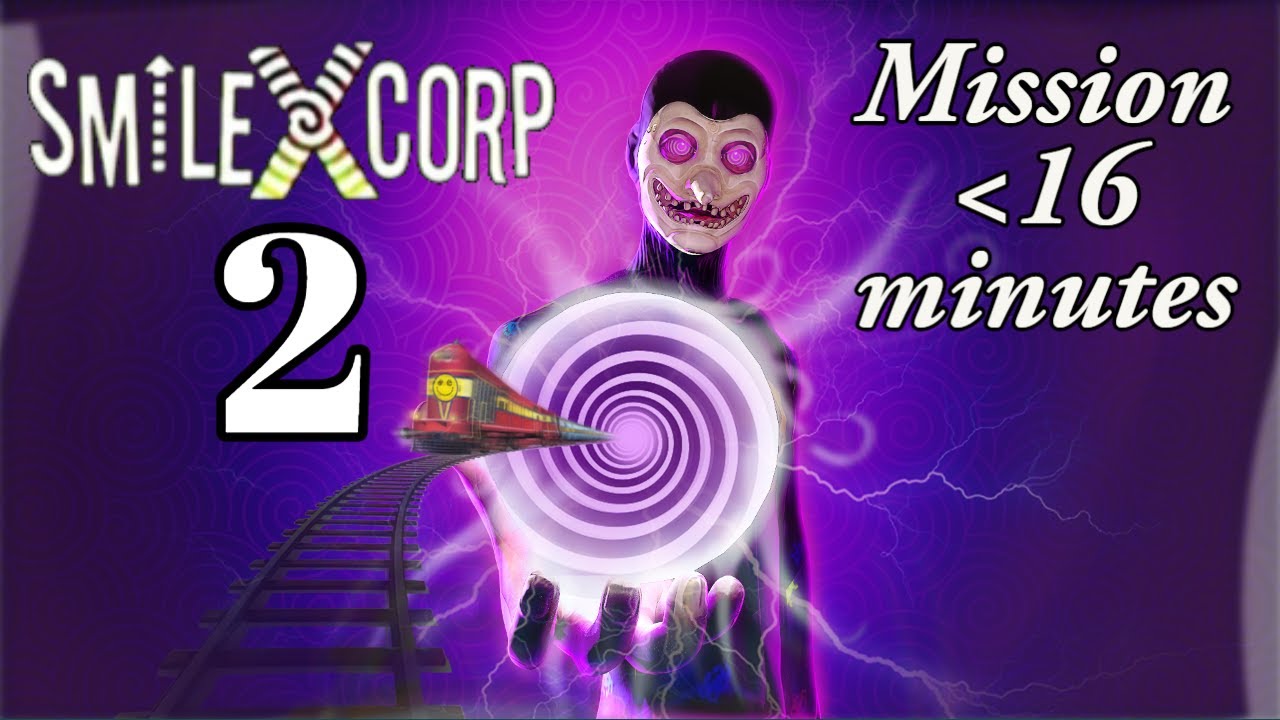 Smiling x corp 2 in less than 16 minutes