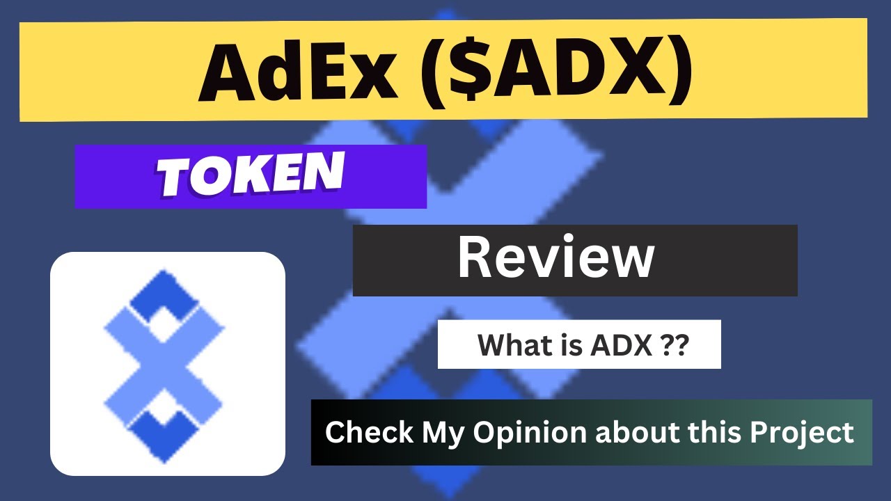 What is AdEx (ADX) Coin | Review About ADX Token