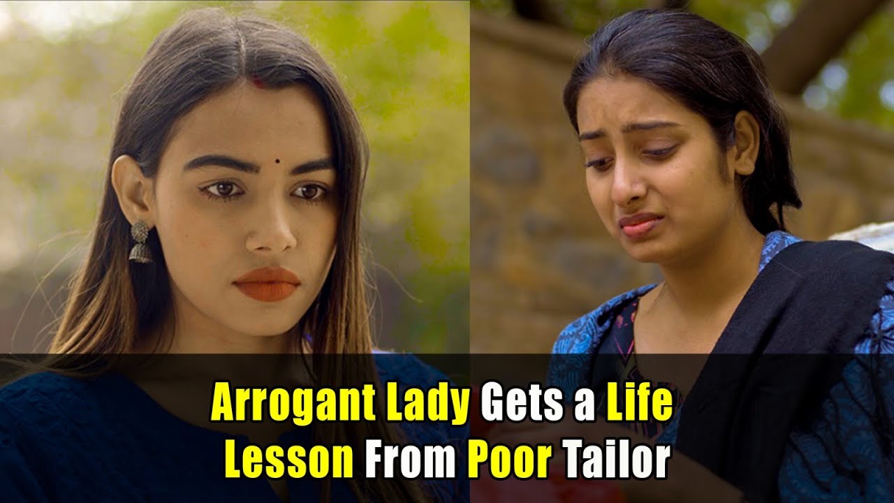 Arrogant Lady Gets a Life Lesson From Poor Tailor