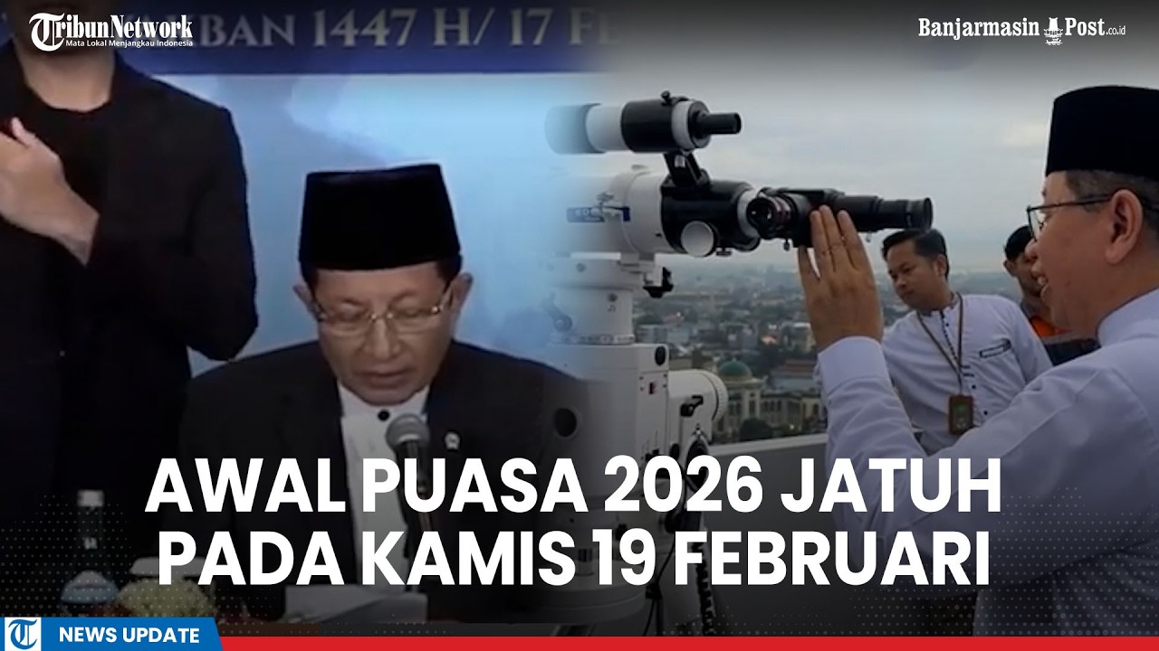 Detik-detik Penetapan 1 Ramadhan 1447 H Kamis 19 Februari 2026, Perbedaan Kali Ke-6 Dalam 15 Tahun