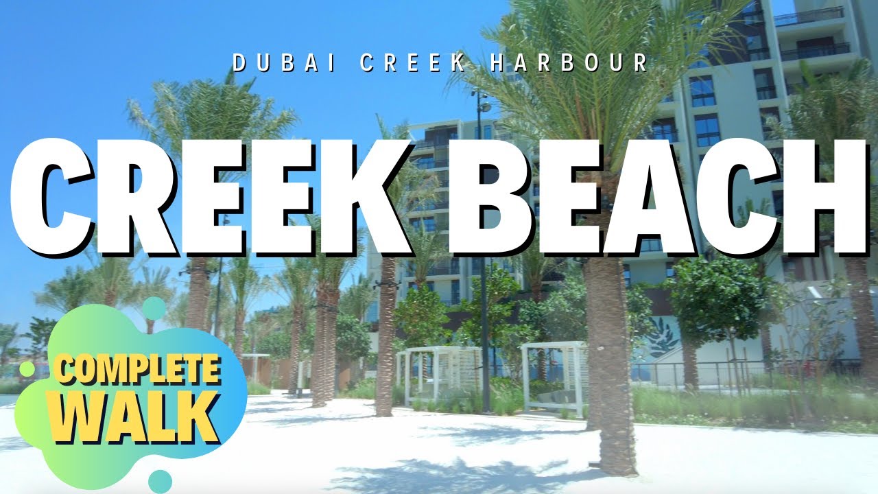First Glimpse at CREEK BEACH | Dubai Creek Harbour