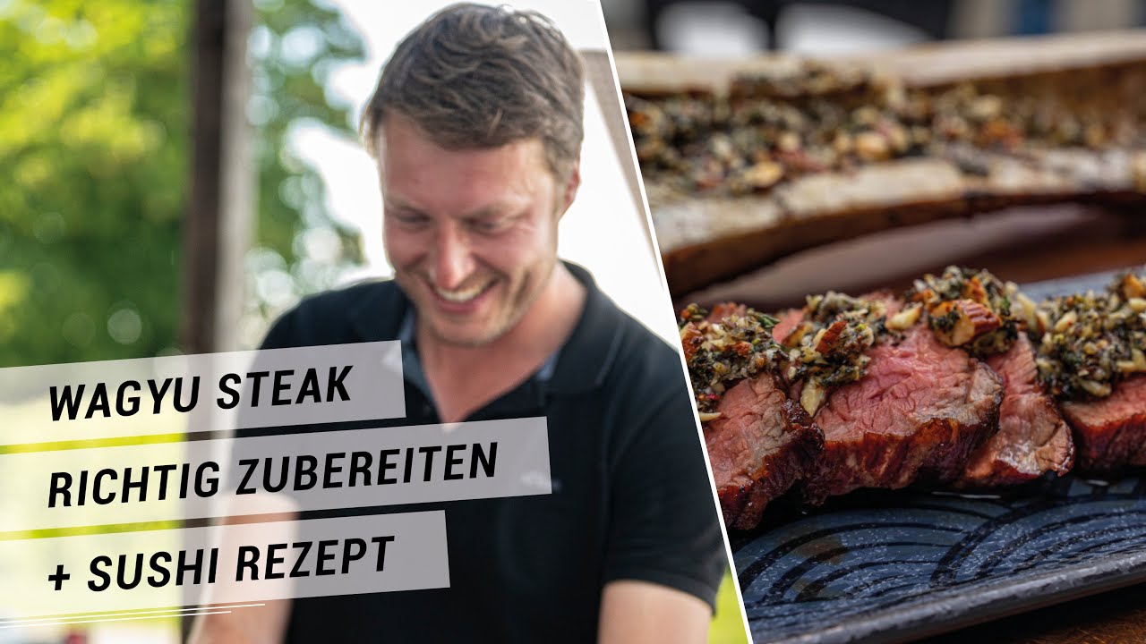Wagyu Steak zubereiten | Sushi Rezept | WAGYU SAUERLAND