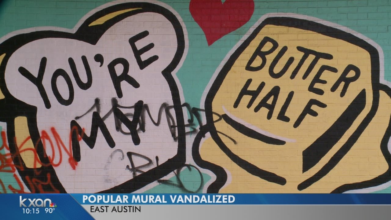 &lsquo;You&rsquo;re my butter half&rsquo; becomes latest Austin mural to get tagged