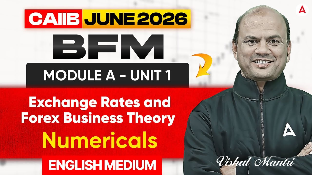 CAIIB June 2026 | CAIIB BFM Module A | Exchange Rates and Forex Business Theory | BFM English Medium