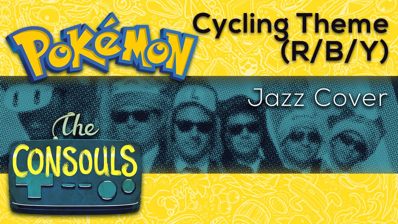 Cycling Theme (Pokémon Red/Blue/Yellow) Jazz Cover - The Consouls