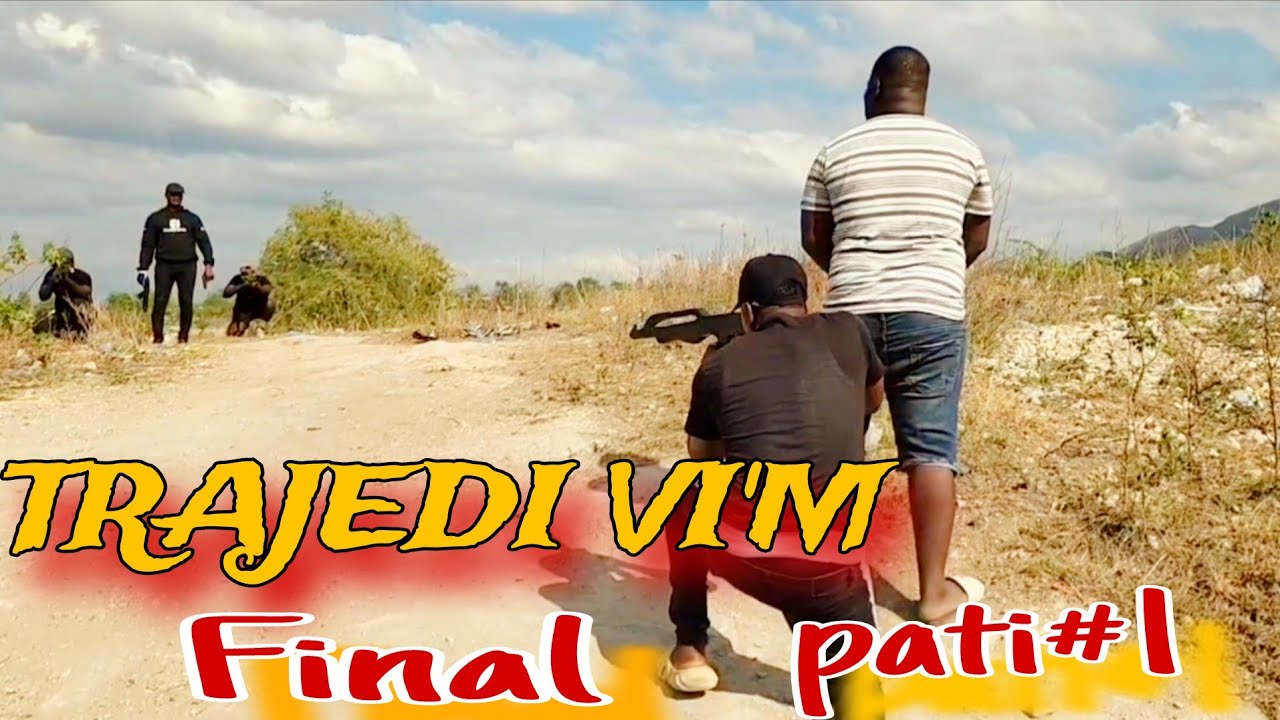 TRAJEDI VI'M FINAL 🔥🔥 HAITIAN MOVIE [JAY-B,SANDRA,BOLO,LANDY,MAXIUS,DJENA,MAGARÈT,MICA,LOURDI