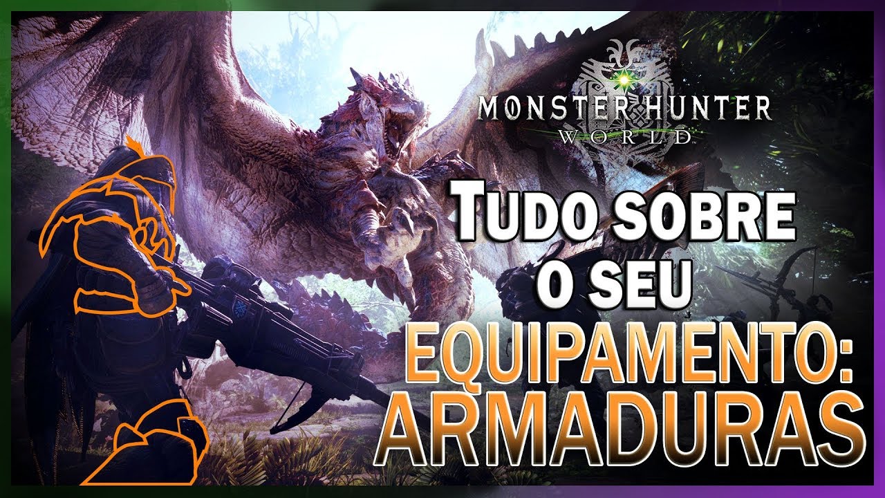 MONSTER HUNTER – Dicas Básicas - Armaduras: Entendendo o Seu Equipamento