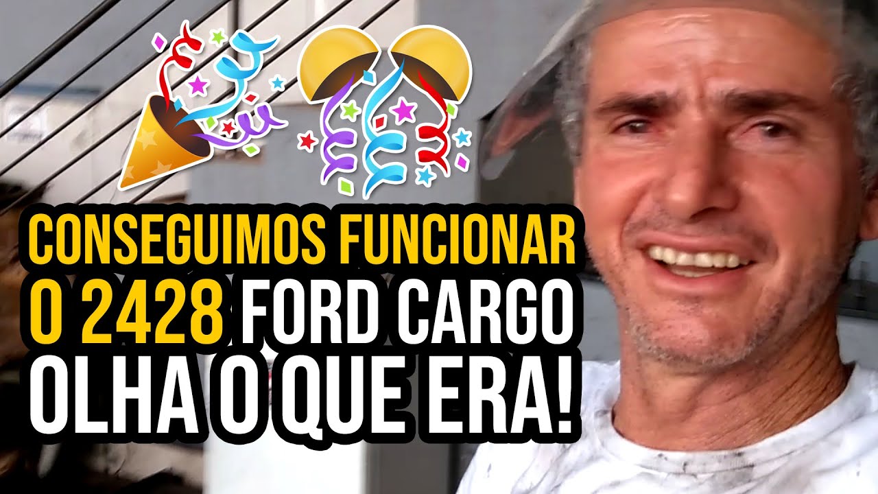 Conseguimos funcionar o 2428 Ford Cargo | Olha o que era!