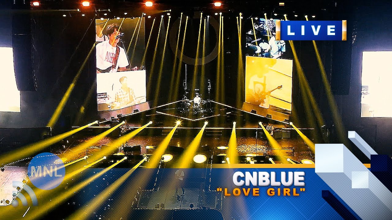 [8K UHD] LOVE GIRL (CNBlue) Momentum Live MNL