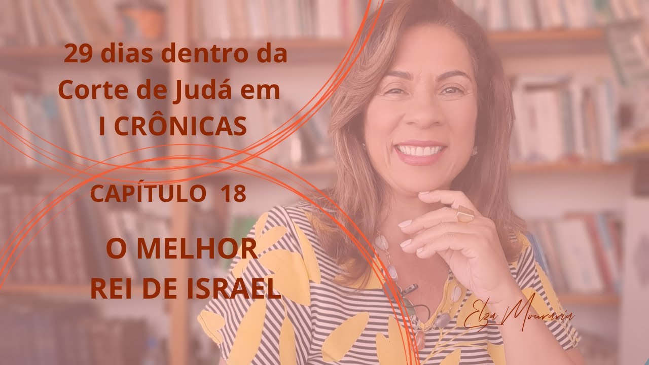 1 CRÔNICAS 18 - O MELHOR REI DE ISRAEL #david #1crônicas #reisdeisrael #teologiaparatodos #bemdito