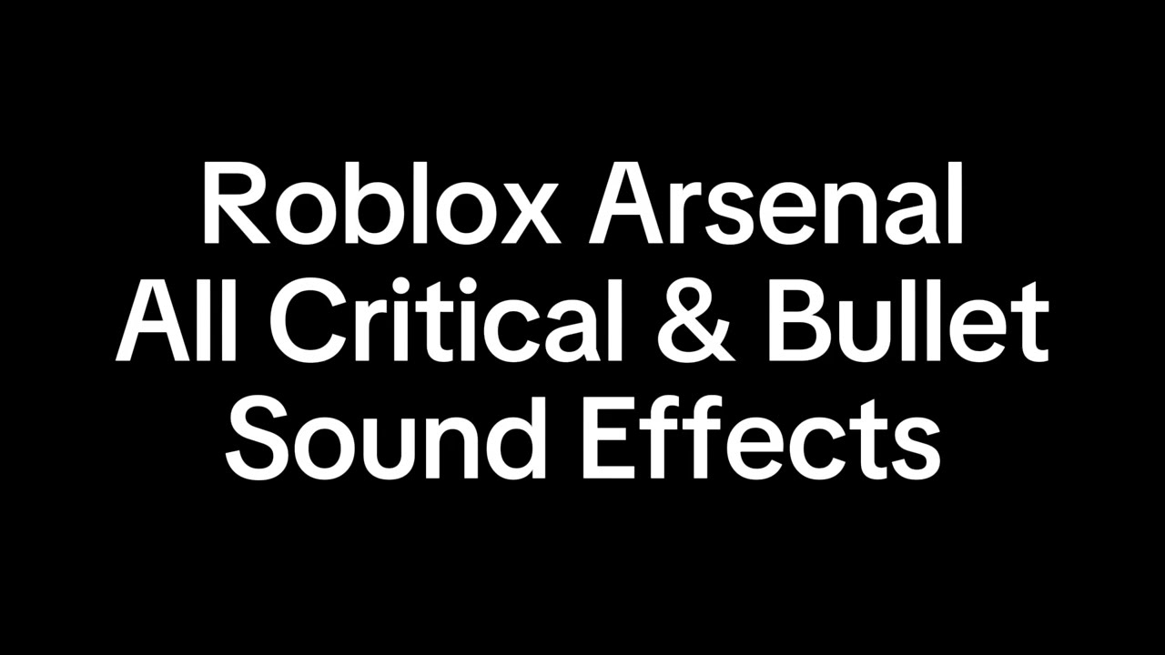 Roblox Arsenal | All Critical Headshot Hitsound Effects